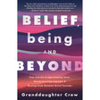 Belief, Being, and Beyond by Granddaughter Crow - Magick Magick.com