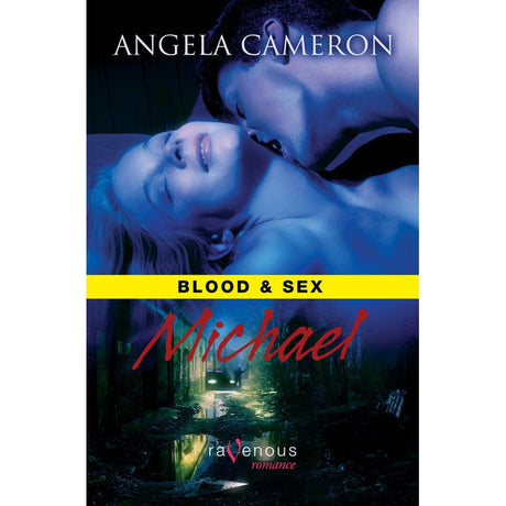 Blood & Sex: Michael by Angela Cameron - Magick Magick.com