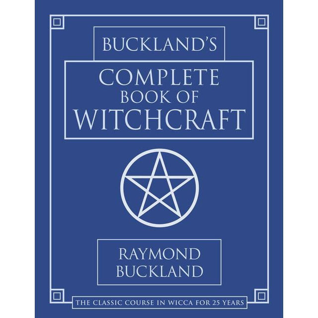 Buckland's Complete Book of Witchcraft by Raymond Buckland - Magick Magick.com