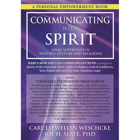 Communicating with Spirit by Carl Llewellyn Weschcke, Joe H. Slate PhD - Magick Magick.com