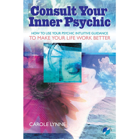 Consult Your Inner Psychic by Carole Lynne - Magick Magick.com