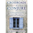 Crossroads of Conjure by Katrina Rasbold - Magick Magick.com