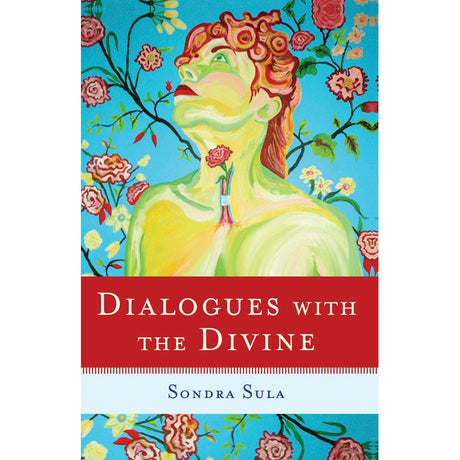 Dialogues with the Divine by Sondra Sula - Magick Magick.com