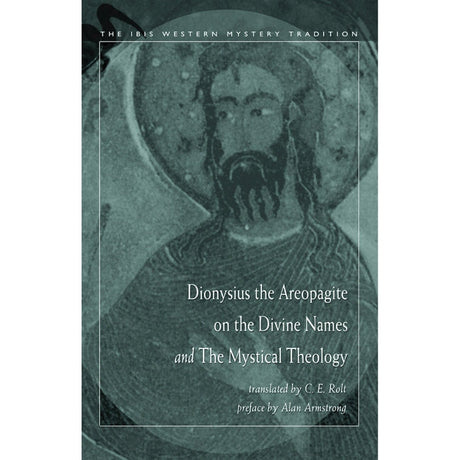 Dionysius the Areopagite on the Divine Names and the Mystical Theology by C. E. Rolt - Magick Magick.com