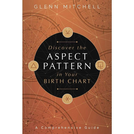 Discover the Aspect Pattern in Your Birth Chart by Glenn Mitchell - Magick Magick.com