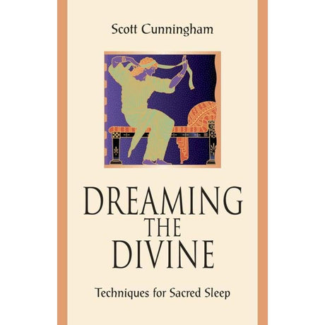 Dreaming the Divine by Scott Cunningham - Magick Magick.com