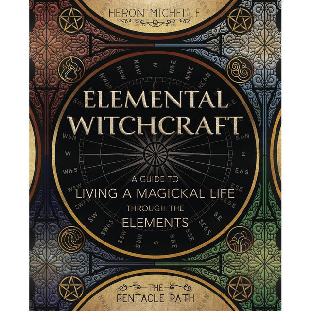 Elemental Witchcraft by Heron Michelle, Timothy Roderick - Magick Magick.com