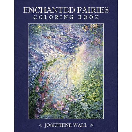Enchanted Fairies Coloring Book by Josephine Wall - Magick Magick.com