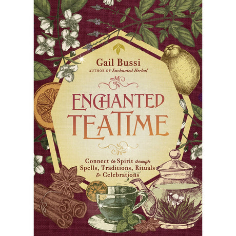 Enchanted Teatime by Gail Bussi - Magick Magick.com