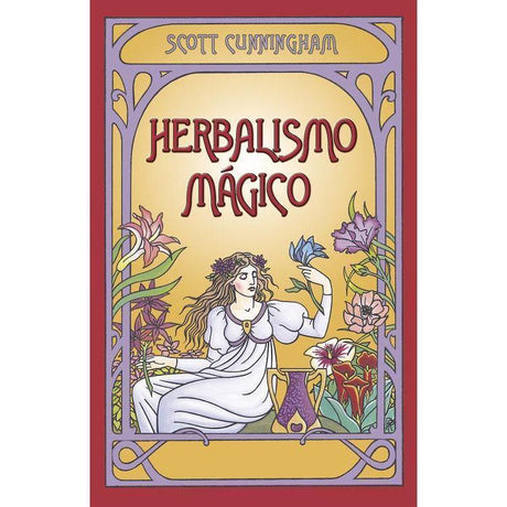 Herbalismo magico by Scott Cunningham - Magick Magick.com