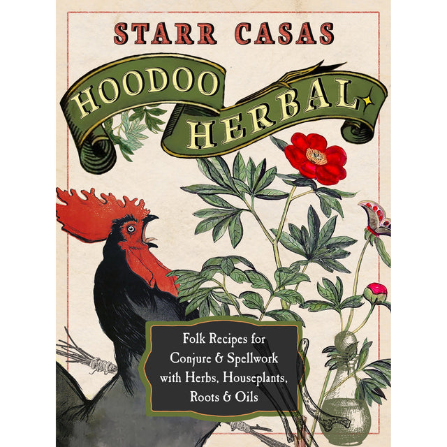 Hoodoo Herbal by Starr Casas - Magick Magick.com