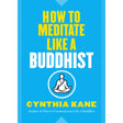 How to Meditate Like a Buddhist by Cynthia Kane - Magick Magick.com