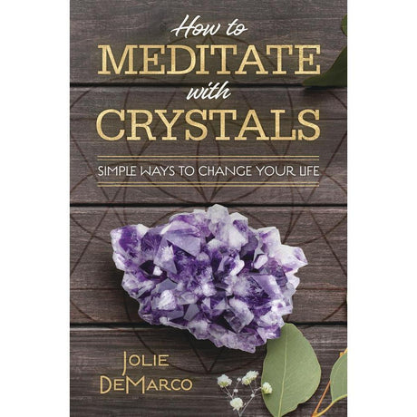 How to Meditate with Crystals by Jolie DeMarco - Magick Magick.com