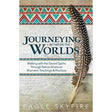 Journeying Between The Worlds by Eagle Skyfire - Magick Magick.com