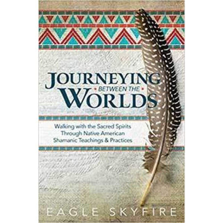 Journeying Between The Worlds by Eagle Skyfire - Magick Magick.com