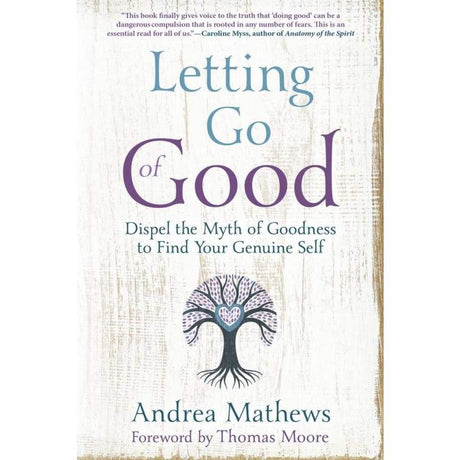 Letting Go of Good by Andrea Mathews - Magick Magick.com