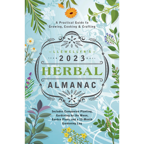 Llewellyn's 2023 Herbal Almanac by Llewellyn - Magick Magick.com