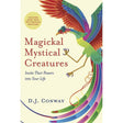 Magickal, Mystical Creatures by D.J. Conway - Magick Magick.com