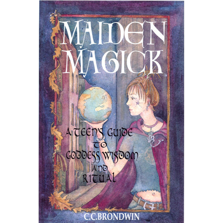 Maiden Magick by C. C. Brondwin - Magick Magick.com
