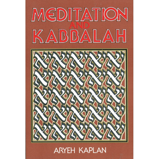 Meditation and Kabbalah by Aryeh Kaplan - Magick Magick.com