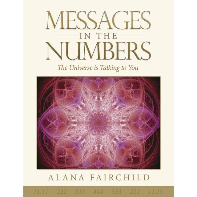 Messages in the Numbers by Alana Fairchild, Michael Doran - Magick Magick.com