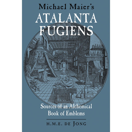 Michael Maier's Atalanta Fugiens by H. M. E. de Jong - Magick Magick.com