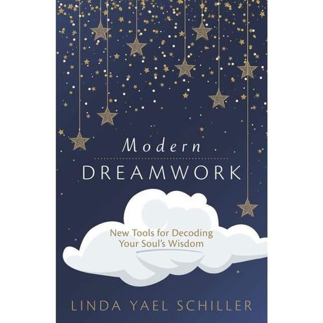 Modern Dreamwork by Linda Yael Schiller - Magick Magick.com