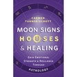 Moon Signs, Houses & Healing by Carmen Turner-Schott - Magick Magick.com