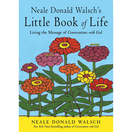 Neale Donald Walsch's Little Book of Life by Neale Donald Walsch - Magick Magick.com