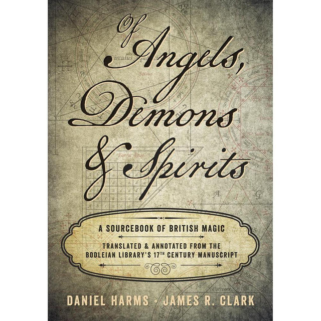 Of Angels, Demons & Spirits by Daniel Harms, James R. Clark - Magick Magick.com