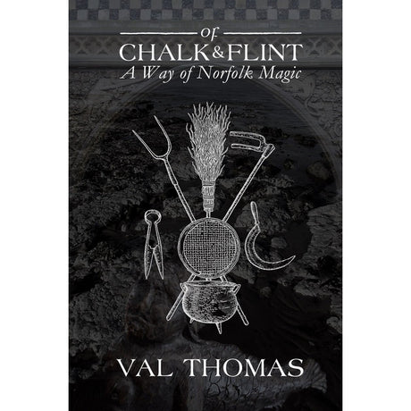Of Chalk & Flint by Val Thomas - Magick Magick.com