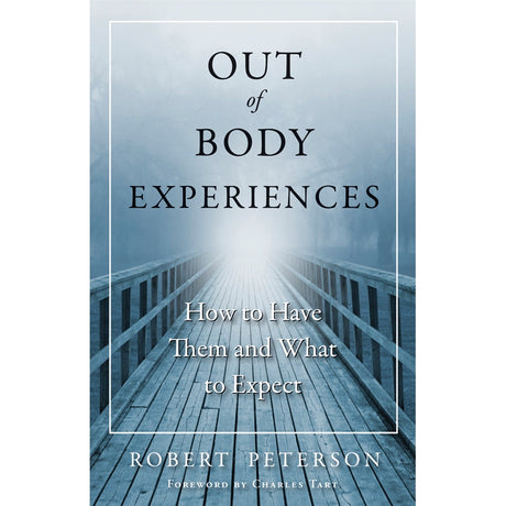 Out-of-Body Experiences by Robert Peterson - Magick Magick.com