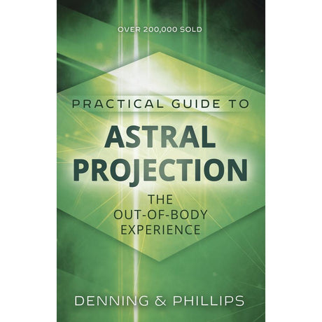 Practical Guide to Astral Projection by Osborne Phillips, Melita - Magick Magick.com
