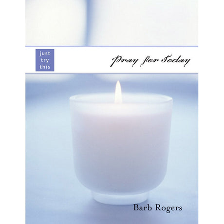 Pray for Today by Barb Rogers - Magick Magick.com