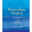 Protection Magick: Spells for Defense (Hardcover) by Cassandra Eason - Magick Magick.com