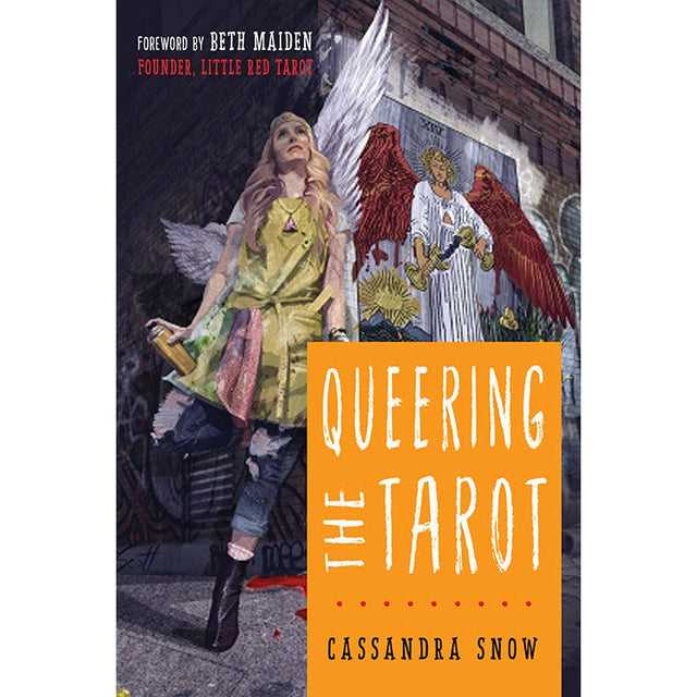 Queering the Tarot by Cassandra Snow - Magick Magick.com