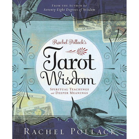 Rachel Pollack's Tarot Wisdom by Rachel Pollack - Magick Magick.com