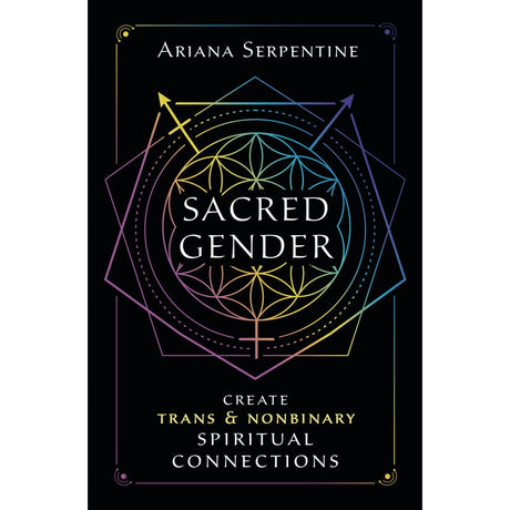 Sacred Gender by Ariana Serpentine - Magick Magick.com