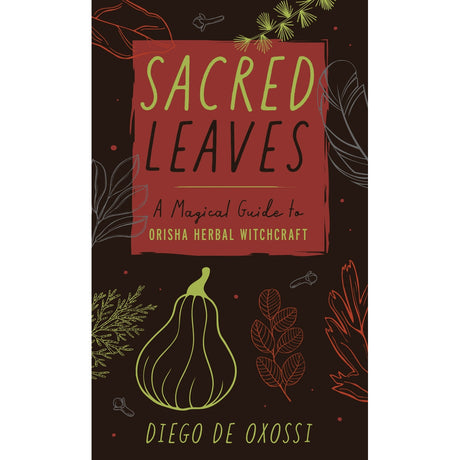 Sacred Leaves by Diego de Oxossi - Magick Magick.com