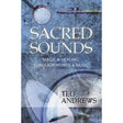 Sacred Sounds by Ted Andrews - Magick Magick.com