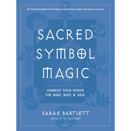 Sacred Symbol Magic by Sarah Bartlett - Magick Magick.com
