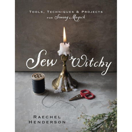 Sew Witchy by Raechel Henderson - Magick Magick.com