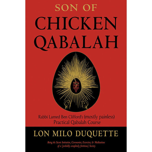 Son of Chicken Qabalah by Lon Milo DuQuette - Magick Magick.com