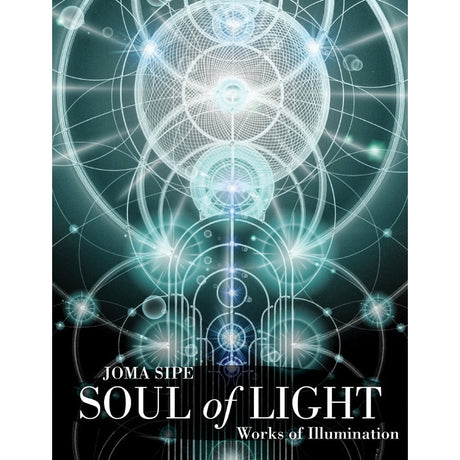 Soul of Light by Joma Sipe - Magick Magick.com