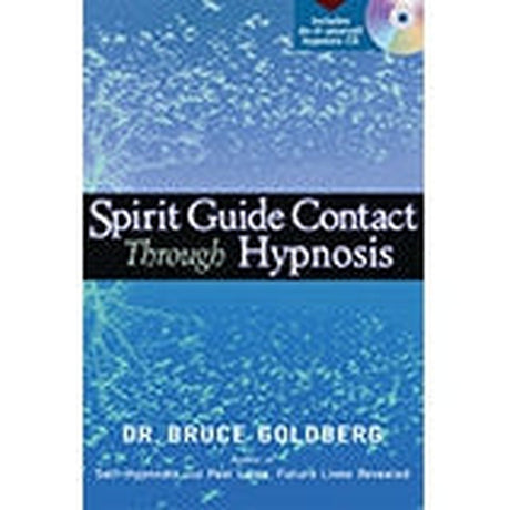 Spirit Guide Contact Through Hypnosis by Bruce Goldberg - Magick Magick.com