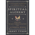 Spiritual Alchemy by Jenny Tyson, Donald Tyson - Magick Magick.com