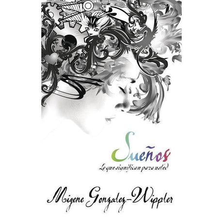 Suenos by Migene Gonzalez-Wippler - Magick Magick.com