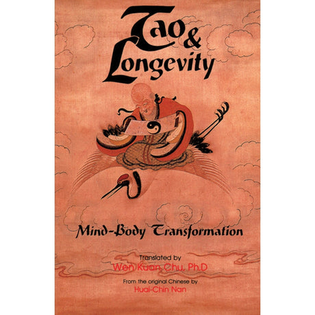 Tao & Longevity by Huai-Chin Nan, Wen Kuan-Chu - Magick Magick.com