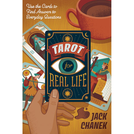 Tarot for Real Life by Jack Chanek - Magick Magick.com