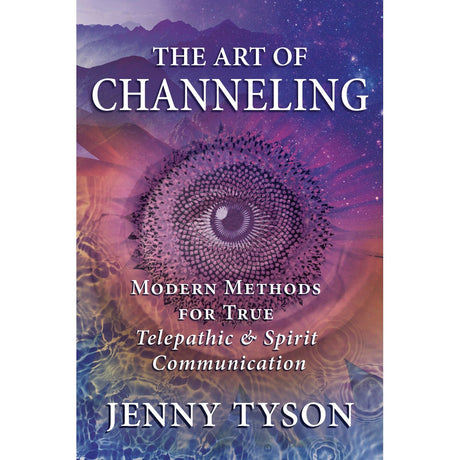 The Art of Channeling by Jenny Tyson, Donald Tyson - Magick Magick.com